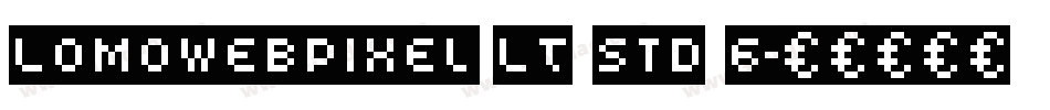 LomoWebPixel LT Std 6字体转换